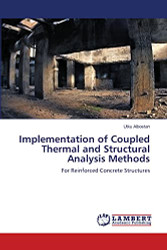 Implementation of Coupled Thermal and Structural Analysis Methods