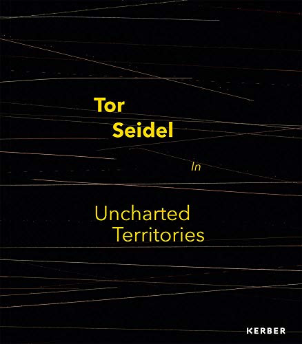 Tor Seidel: In Uncharted Territory