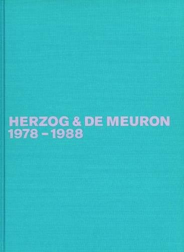 Herzog & de Meuron 1978-1988: The Complete Works (Volume 1)