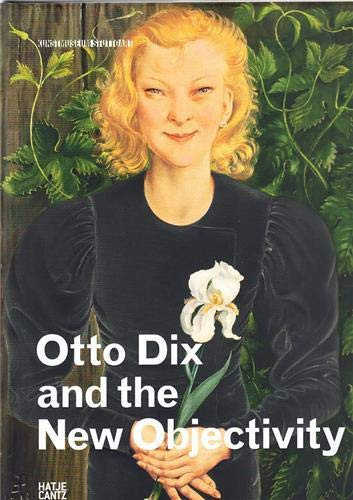 Otto Dix and New Objectivity