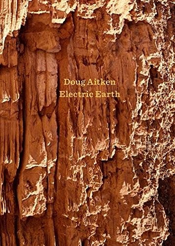 Doug Aitken: Electric Earth