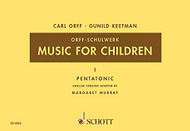 Music for Children: Volume 1: Pentatonic