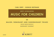 Music for Children: Volume 3: Major - Dominant and Subdominant Triads