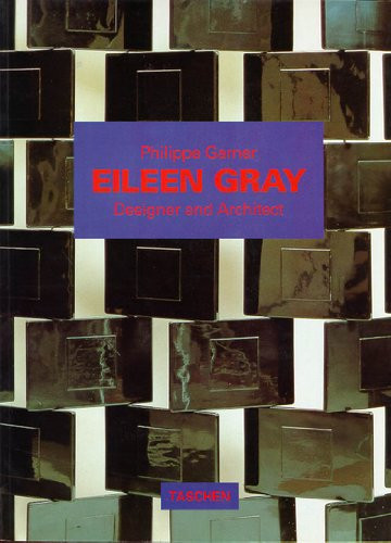 Eileen Gray: Design and Architecture 1878-1976