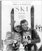 Ultimate Ski Book: Legends Resorts Lifestyle & More