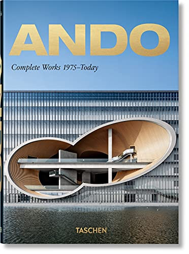 Ando. Complete Works 1975 thru today