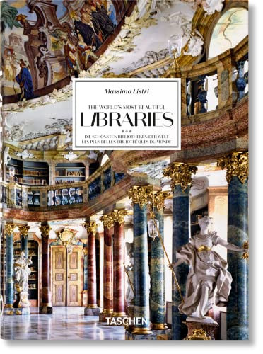 Massimo Listri. the World's Most Beautiful Libraries.