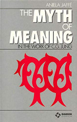 Myth of Meaning in the Work of C. G. Jung