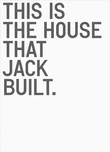 This Is the House that Jack Built