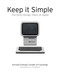 Keep It Simple: The Early Design Years of Apple