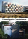 Casablanca Chandigarh: A Report on Modernization