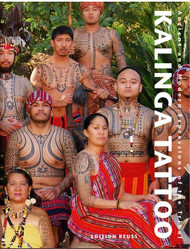 Kalinga Tattoo: Ancient & Modern Expressions of the Tribal