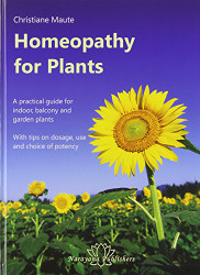 Homeopathy for Plants - A practical guide for indoor balcony