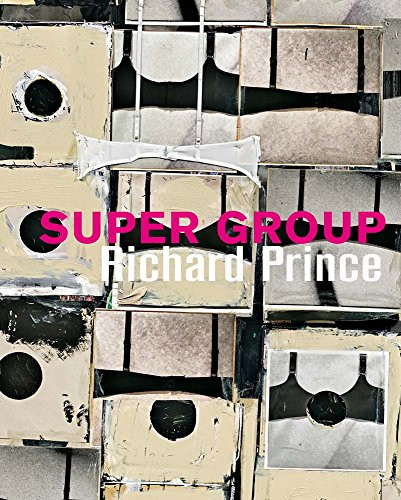 Richard Prince: Super Group
