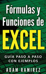 Formulas y Funciones de Excel: Guia paso a paso con ejemplos