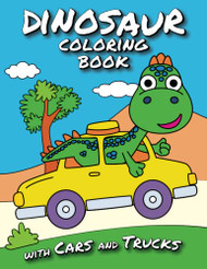 Dinosaur Coloring Book with Cars and Trucks