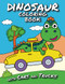 Dinosaur Coloring Book with Cars and Trucks