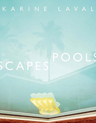 Karine Laval: Poolscapes