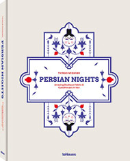 Persian Nights: Amazing Boutique Hotels & Guest Houses in Iran