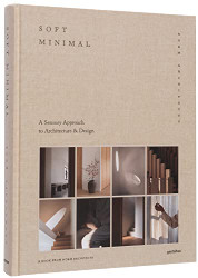Soft Minimal: Norm Architects: A Sensory Approach to Architecture