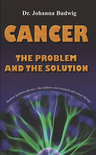 Cancer: The Problem and the Solution