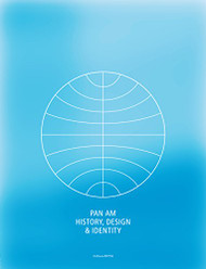 Pan Am:: History Design & Identity Collector's Limited Edition