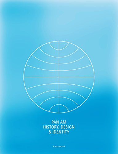 Pan Am:: History Design & Identity Collector's Limited Edition