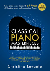 Classical Piano Masterpieces. Piano Sheet Music Book with 65 Pieces