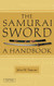 Samurai Sword: A Handbook