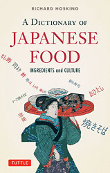 Dictionary of Japanese Food: Ingredients and Culture
