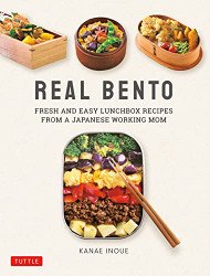Real Bento: Fresh and Easy Lunchbox Recipes from a Japanese Working