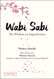 Wabi Sabi: The Wisdom in Imperfection