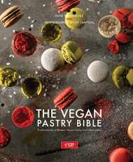 Vegan Pastry Bible | Fundamentals of Vegan Pastry and Viennoiserie