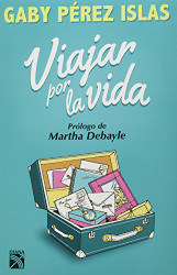 Viajar por la vida (Spanish Edition)