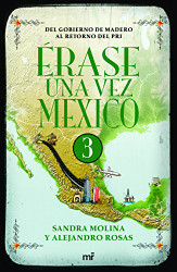 Erase una vez Mixico 3 (Spanish Edition)