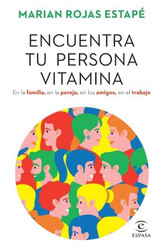 Encuentra tu persona vitamina (Spanish Edition)
