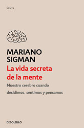 La vida secreta de la mente / The Secret Life of the Mind