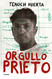 Orgullo prieto / Brown Pride (Spanish Edition)