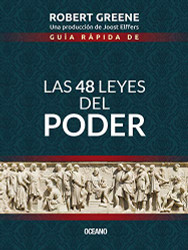 Guia rapida de Las 48 leyes del poder (Spanish Edition)
