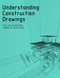 Understanding Construction Drawings - Print and Specifications Reading