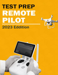 Remote Pilot Test Prep - Remote Drone Pilot FAA Knowledge Exam