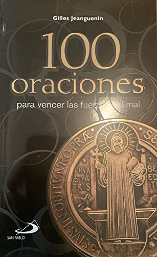 100 Oraciones Para Vencer Las Fuerzas Del Mal