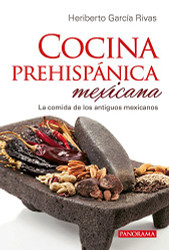 Cocina prehisp?ínica mexicana (Spanish Edition)