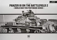 Panzer III on the Battlefield: Volume 2