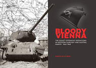 Bloody Vienna: The Soviet Offensive Operations in Western Hungary