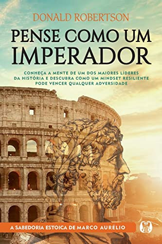 Pense Como um Imperador (Portuguese Edition)
