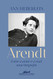 Arendt - Entre o amor e o mal uma biografia