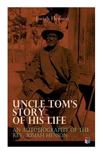 Uncle Tom's Story of His Life