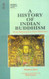History of Indian Buddhism: From Sakyamuni to Early Mahayana
