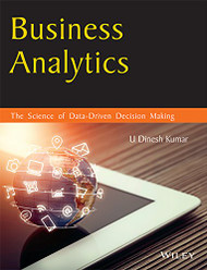 Business Analytics: The Science Of Data - Driven Decision Making